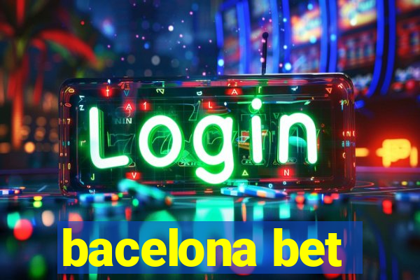 bacelona bet