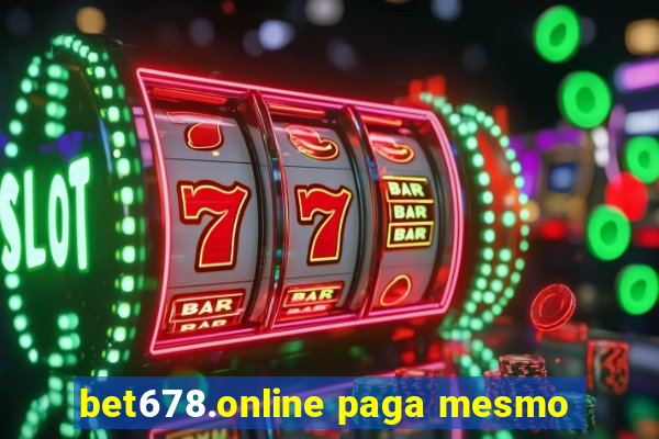 bet678.online paga mesmo