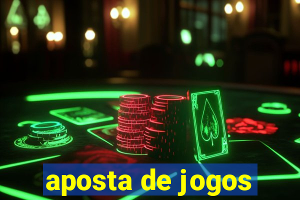 aposta de jogos