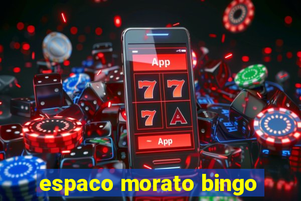 espaco morato bingo