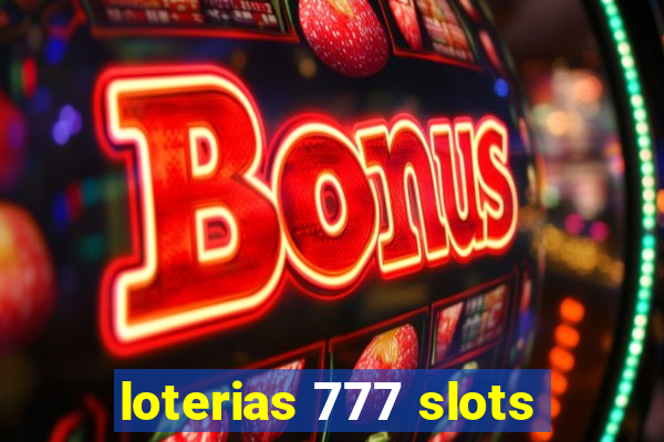 loterias 777 slots