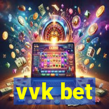 vvk bet