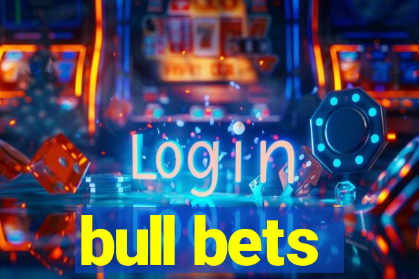 bull bets