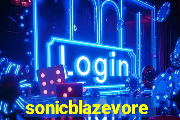 sonicblazevore