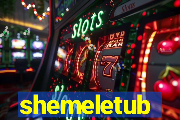 shemeletub