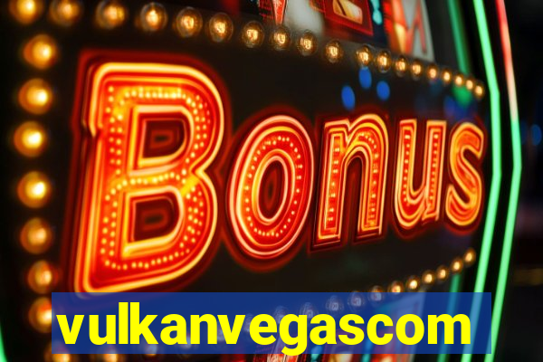 vulkanvegascom