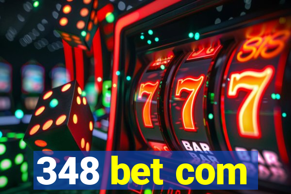 348 bet com