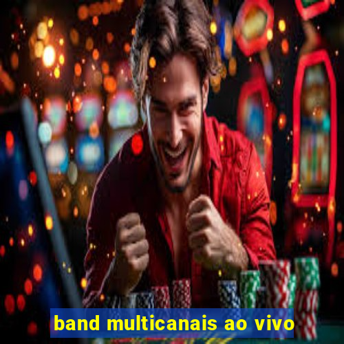 band multicanais ao vivo