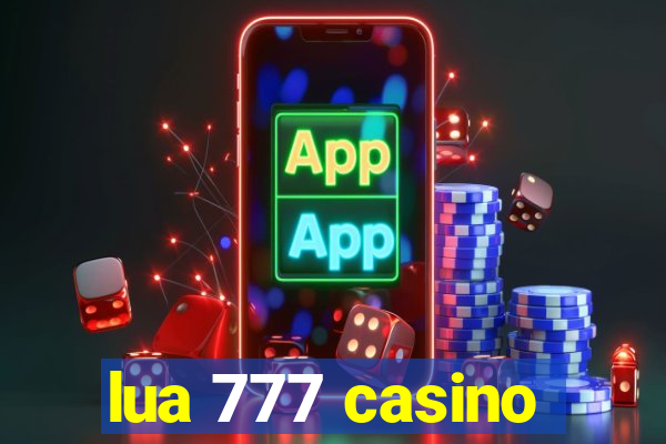 lua 777 casino