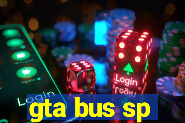 gta bus sp