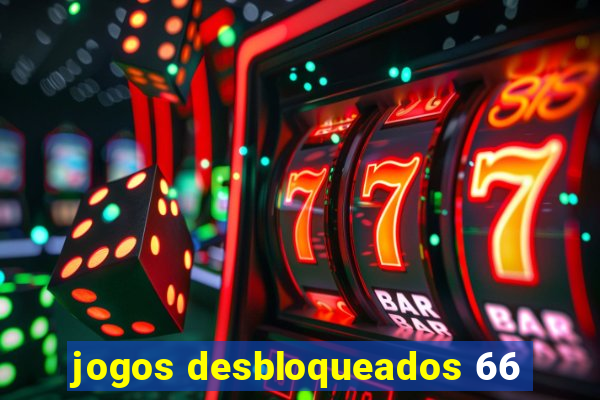 jogos desbloqueados 66