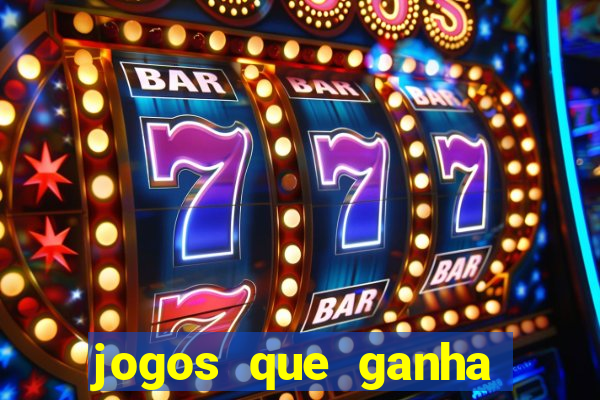 jogos que ganha dinheiro de verdade sem pagar nada