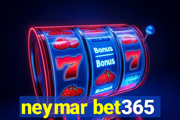 neymar bet365