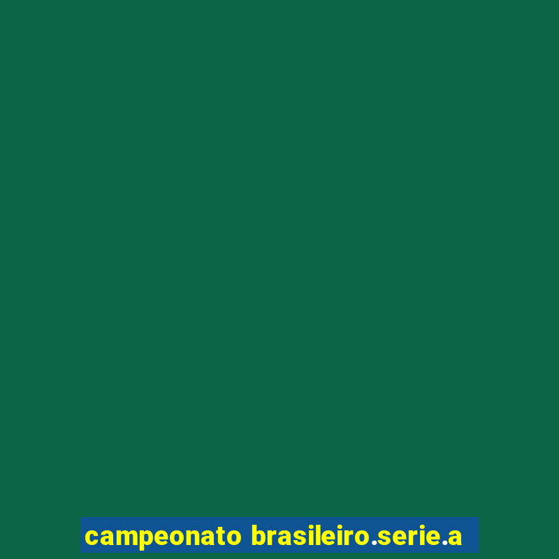 campeonato brasileiro.serie.a