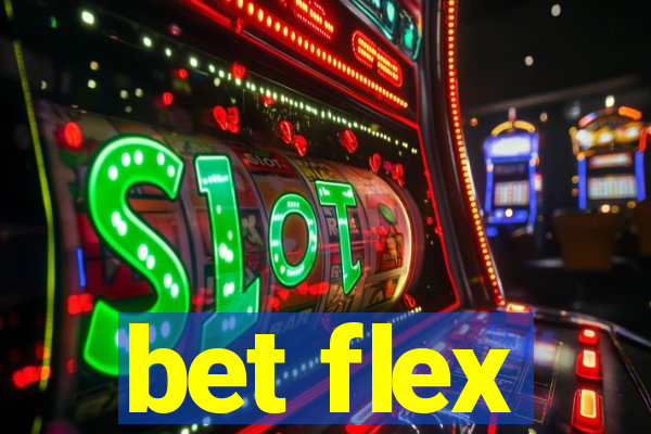 bet flex