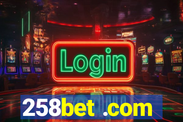 258bet .com