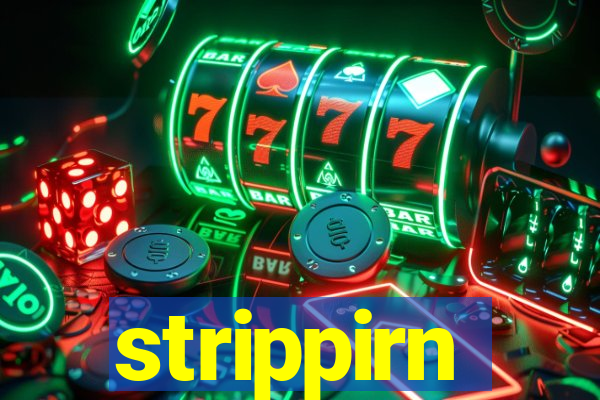 strippirn