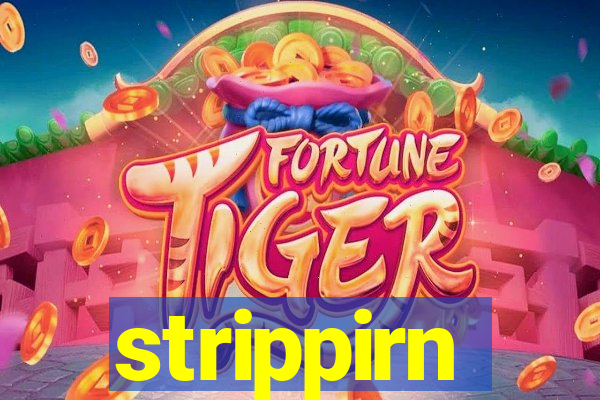 strippirn