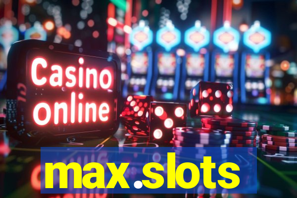 max.slots