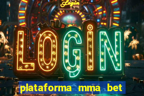 plataforma mma bet 茅 confi谩vel