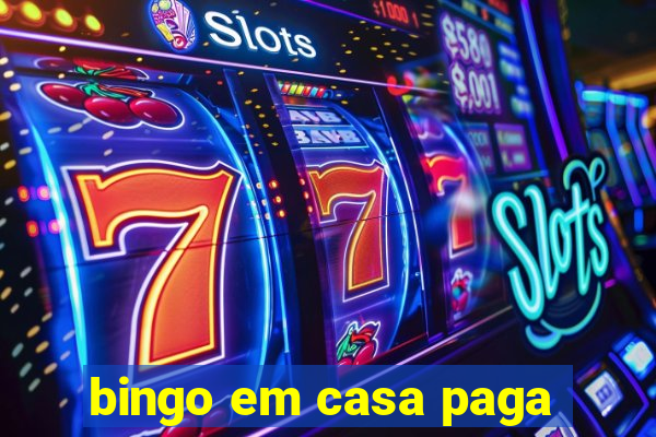 bingo em casa paga