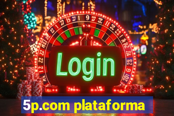 5p.com plataforma