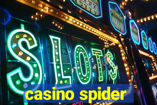 casino spider