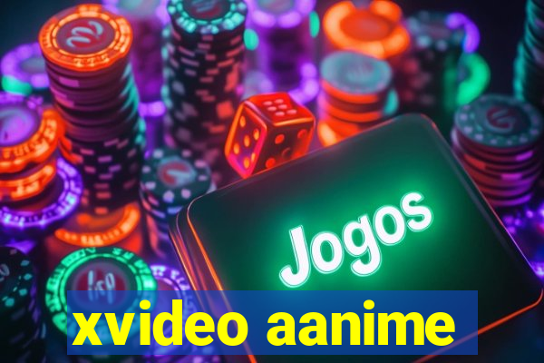 xvideo aanime