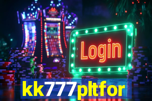 kk777pltfor