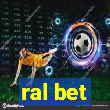 ral bet