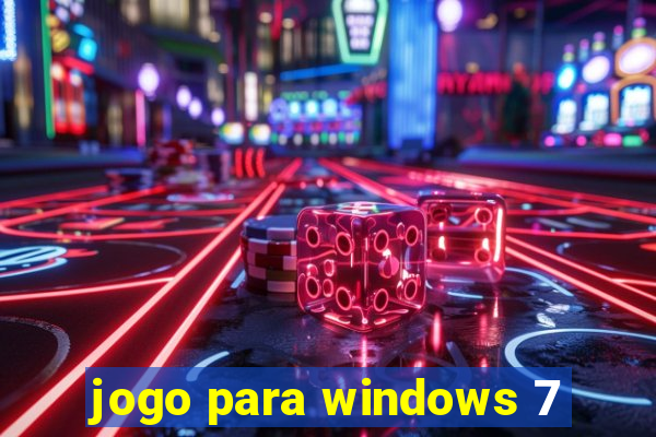 jogo para windows 7