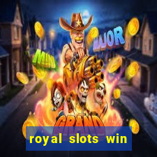 royal slots win real money 777