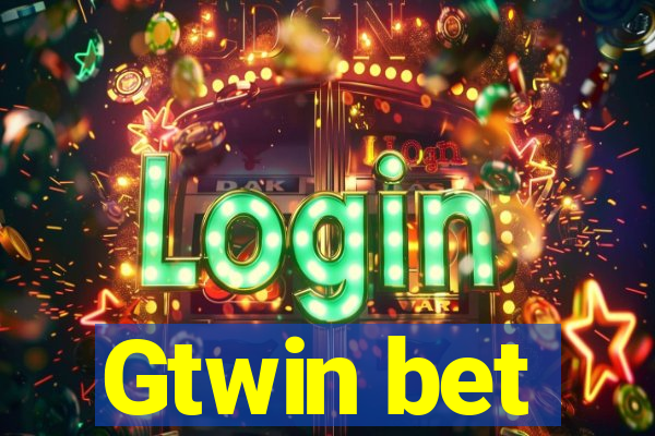 Gtwin bet