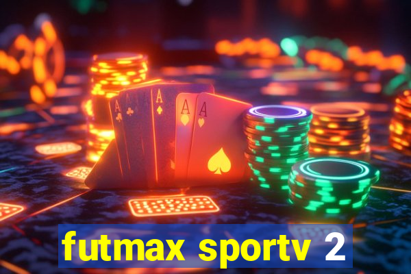 futmax sportv 2