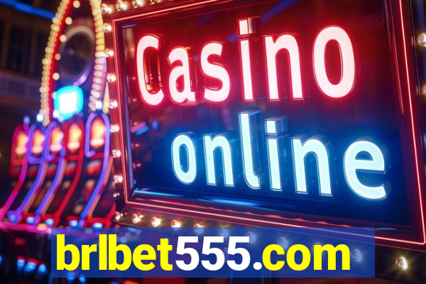 brlbet555.com