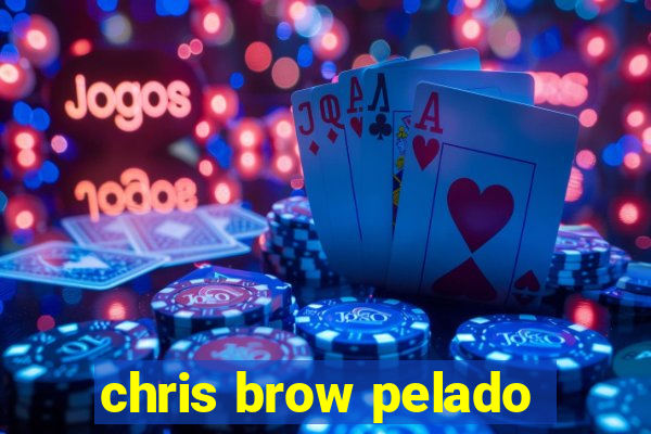 chris brow pelado