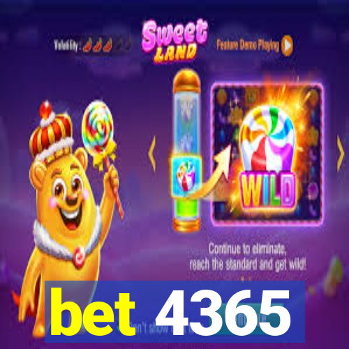 bet 4365