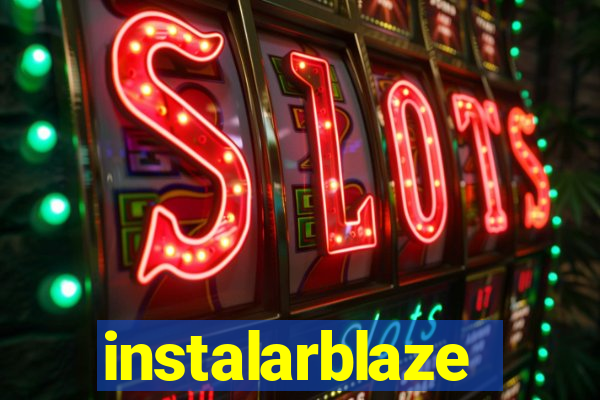 instalarblaze