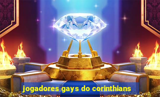 jogadores gays do corinthians