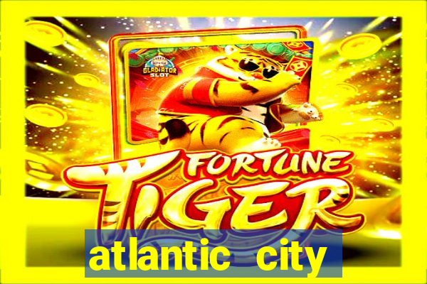 atlantic city resorts casino