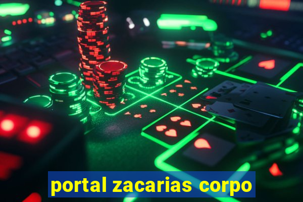 portal zacarias corpo