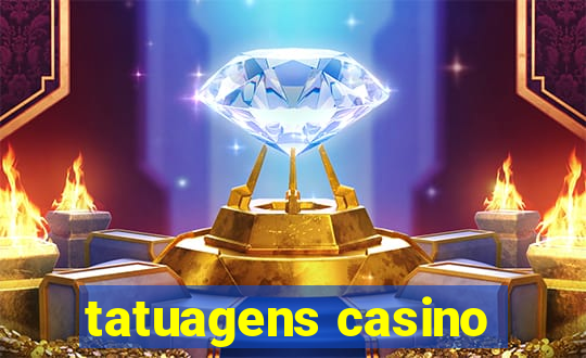 tatuagens casino