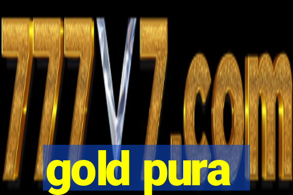 gold pura