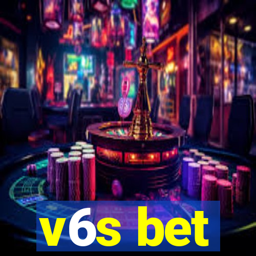 v6s bet