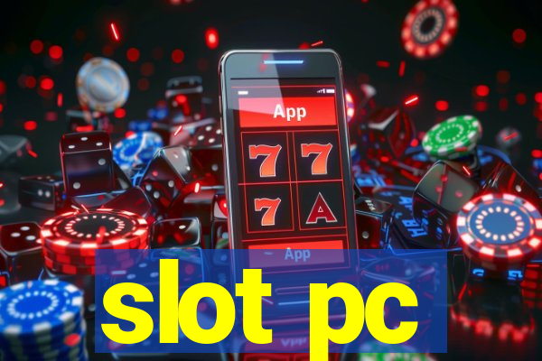 slot pc