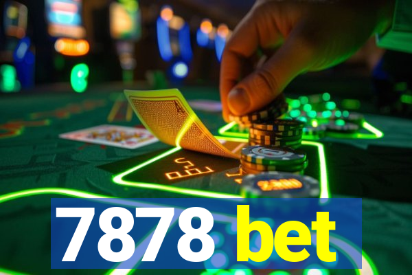 7878 bet