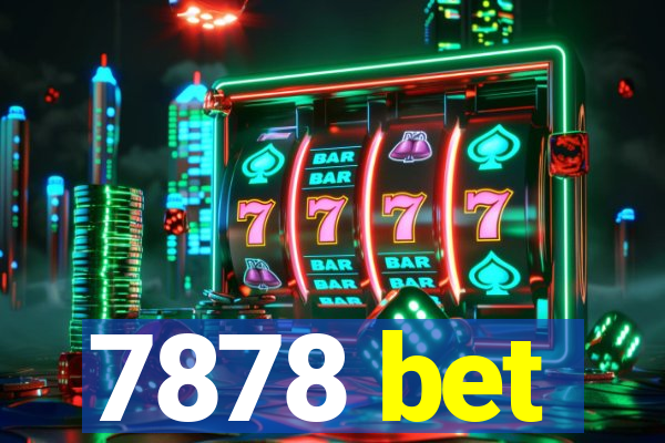 7878 bet