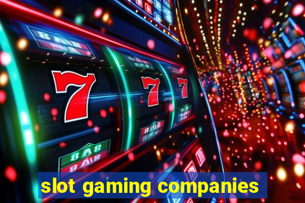 slot gaming companies