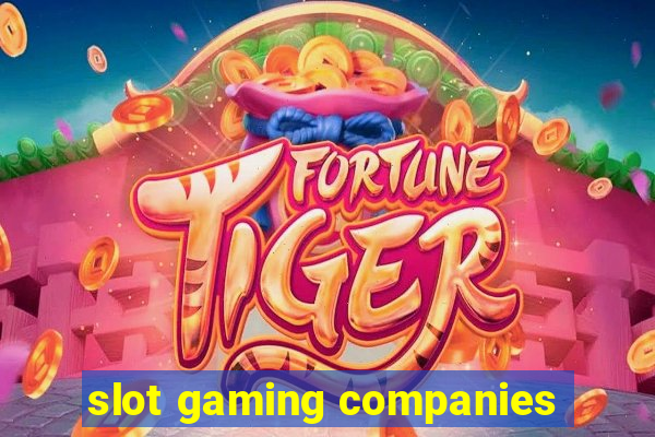 slot gaming companies