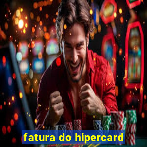 fatura do hipercard